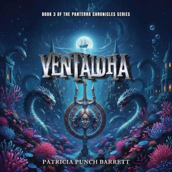 VENTALOHA: Book 3 of The Panterra Chronicles Series