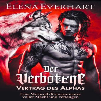 [German] - Der verbotene Vertrag des Alphas: Eine Werwolf-Romanze voller Macht und Verlangen