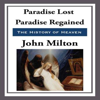 Paradise Lost and Regained