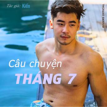 [Vietnamese] - Câu Chuyện Tháng 7