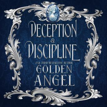Deception and Discipline