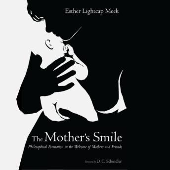The Mother's Smile: Philosophical Formation in the Welcome of Mothers and Friends