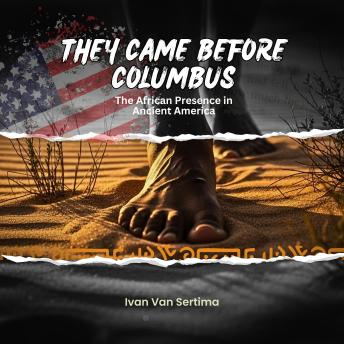 They Came Before Columbus: The African Presence In Ancient America