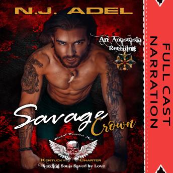 Savage Crown: Dark MC/Bratva Enemies to Lovers Romance Full Cast Narration