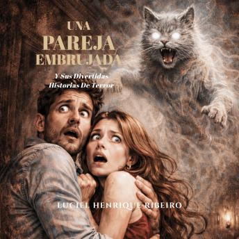 [Spanish] - Una Pareja Embrujada: Y Sus Divertidas Historias De Terror