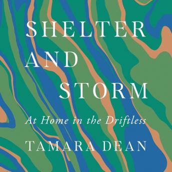 Shelter and Storm: At Home in the Driftless