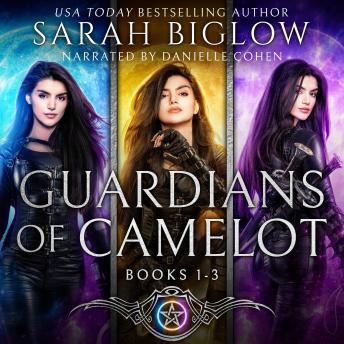 Guardians of Camelot Volume 1: (Books 1-3)