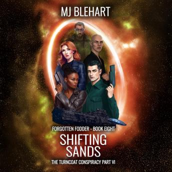 Shifting Sands: The Turncoat Conspiracy Part IV