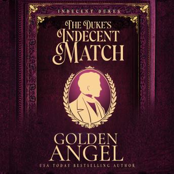 The Duke's Indecent Match