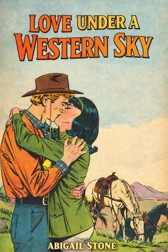 Love Under a Western Sky: A Western Romance