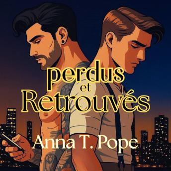 [French] - Perdus et Retrouvés: Une romance rock star M/M de seconde chance