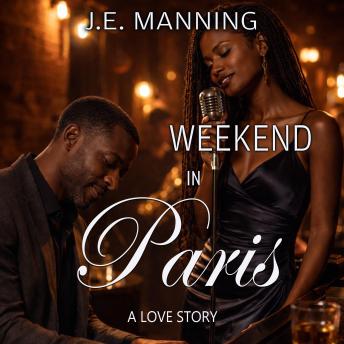 Weekend In Paris: A Love Story