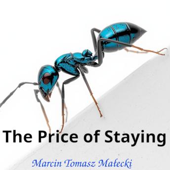 The Price of Staying