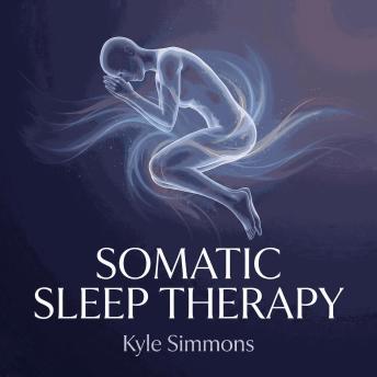 Somatic Sleep Therapy