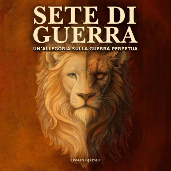 [Italian] - Sete di Guerra: Un’allegoria sulla guerra perpetua