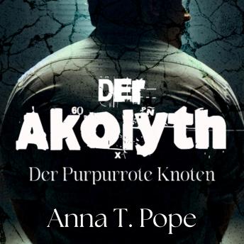 [German] - Der Akolyth: Eine düstere, sich langsam entwickelnde MM-Romanze mit Altersunterschied und BDSM-Elementen