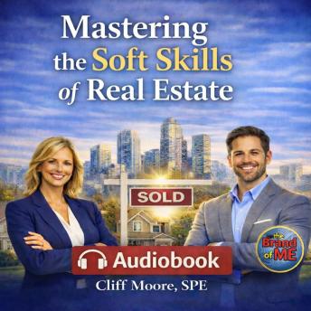 Mastering the Soft Skills of Real Estate