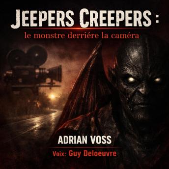 [French] - Jeepers Creepers : le monstre derrière la caméra