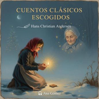 [Spanish] - Cuentos Clásicos Escogidos: Una colección de magia, valores y sensibilidad