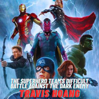 The Superhero Team's Difficult Battle Against The Dark Enemy
