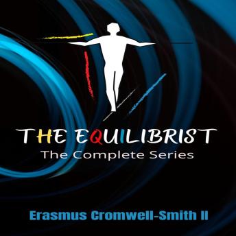 The Equilibrist: The Complete Series