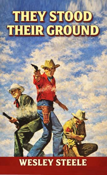 They Stood Their Ground: A Classic Western