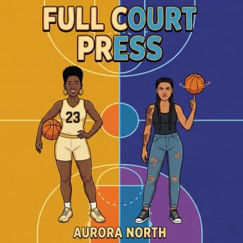 Full Court Press: A Sapphic Enemies-to-Lovers Sports Romance