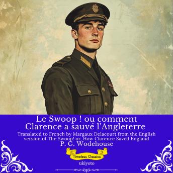 [French] - Le Swoop ! ou comment Clarence a sauvé l'Angleterre | Timeless Classics