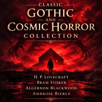 Classic Gothic and Cosmic Horror Collection: Medusa's Coil, Sand, The Garden of Survival, An Occurrence at Owl Creek Bridge, Dracula's Guest, Cool Air, He, and Shadow Over Innsmouth