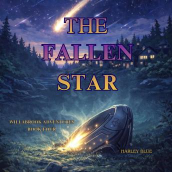 The Fallen Star: A Star-Falling Mystery Above Willabrook