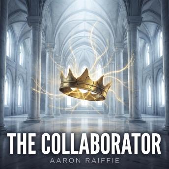 The Collaborator: A LitRPG Adventure