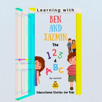 Learning with Ben and Jazmin: The 123 & ABC