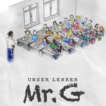 [German] - Unser Lehrer Mr. G