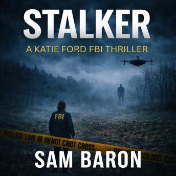 STALKER: 'An up all night thriller that keeps you guessing until the very end!'