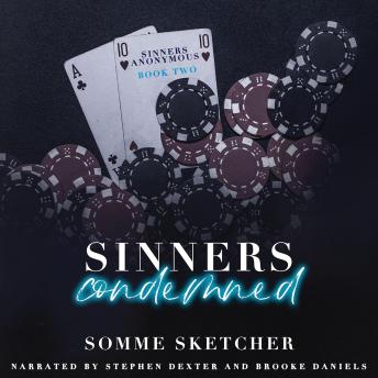 Sinners Condemned: Sinners Anonymous, Book 2