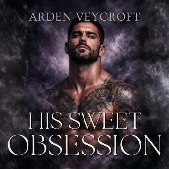 His Sweet Obsession