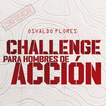 [Spanish] - Challenge hombres de acción: Cómo ser brutalmente eficaz, dejar de poner excusas y tener victorias siempre
