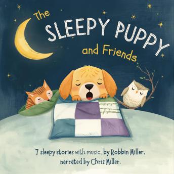 The Sleepy Puppy and Friends