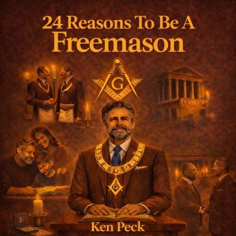 24 Reasons To Be A Freemason