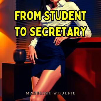 From Student to Secretary: An Age Gap Erotica