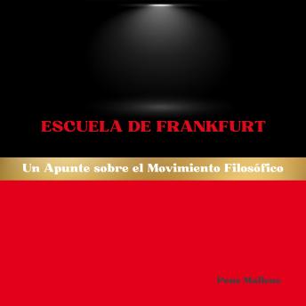 [Spanish] - Escuela de Frankfurt: Un Apunte sobre el Movimiento Filosófico