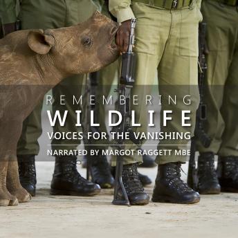 Voices for the Vanishing: Remembering Wildlife