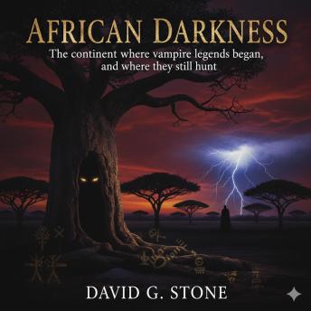 African Darkness: The continent where vampire legends began