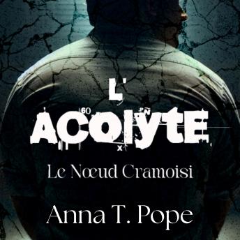 [French] - L’Acolyte: Une romance MM sombre, à combustion lente, avec une différence d'âge et une forte dose de BDSM