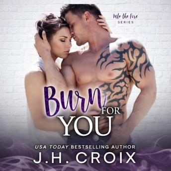 Burn For You