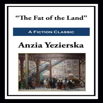 “The Fat of the Land”
