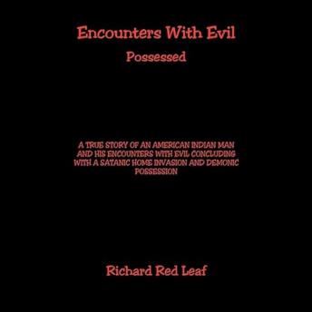 Encounters With Evil: Possessed