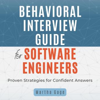 Behavioral Interview Guide for Software Engineers: Proven Strategies for Confident Answers