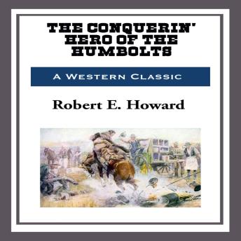 The Conquerin' Hero of the Humbolts