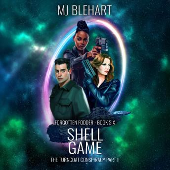Shell Game: The Turncoat Conspiracy Part II